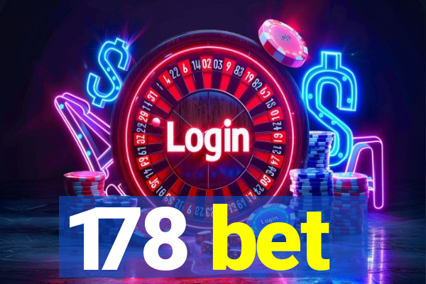 178 bet